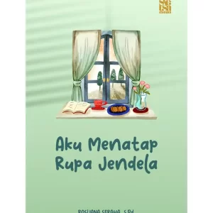 Aku Menatap Rupa Jendela