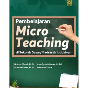 Pembelajaran Micro Teaching di Sekolah Dasar/Madrasah Ibtidaiyah