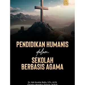 Pendidikan Humanis dalam Sekolah Berbasis Agama