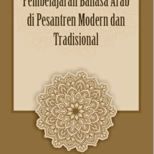 Pembelajaran Bahasa Arab di Pesantren Modern dan Tradisional