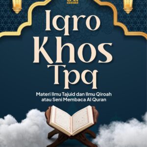 IQRO KHOS TPQ : Materi ilmu tajuid dan ilmu qiroah atau seni membaca Al Quran
