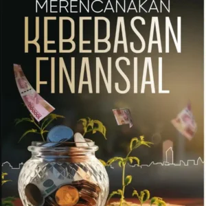Merencanakan Kebebasan Finansial