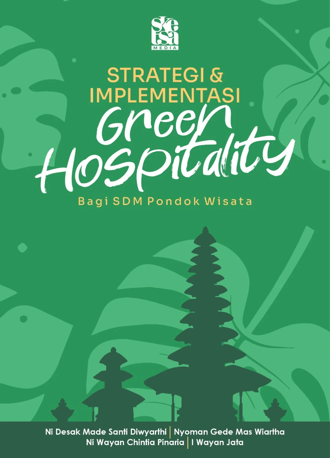 Strategi & Implementasi Green Hospitality: Bagi Sdm Pondok Wisata