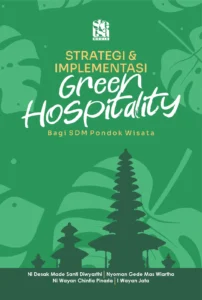 Strategi & Implementasi Green Hospitality: Bagi Sdm Pondok Wisata
